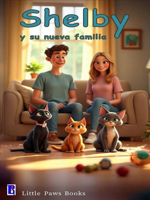 Title details for Shelby y su nueva familia by Little Paws Books - Available